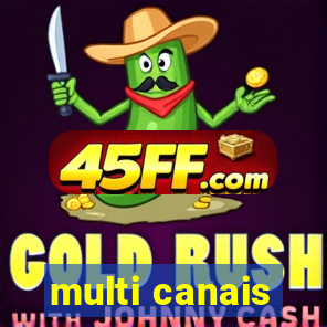 multi canais
